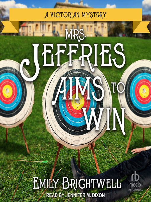 Title details for Mrs. Jeffries Aims to Win by Emily Brightwell - Available